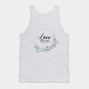 LOVE NEVER FAILS, BIBLE VERSE Tank Top